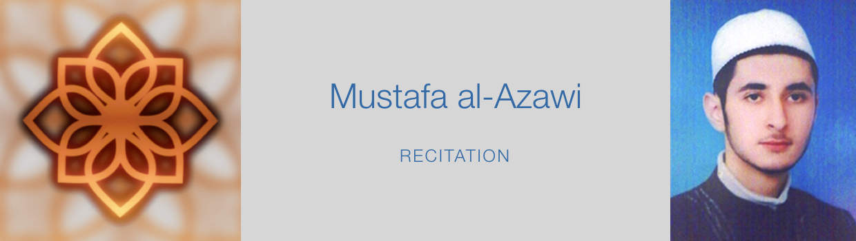 Mustafa al-Azawi Recitation
