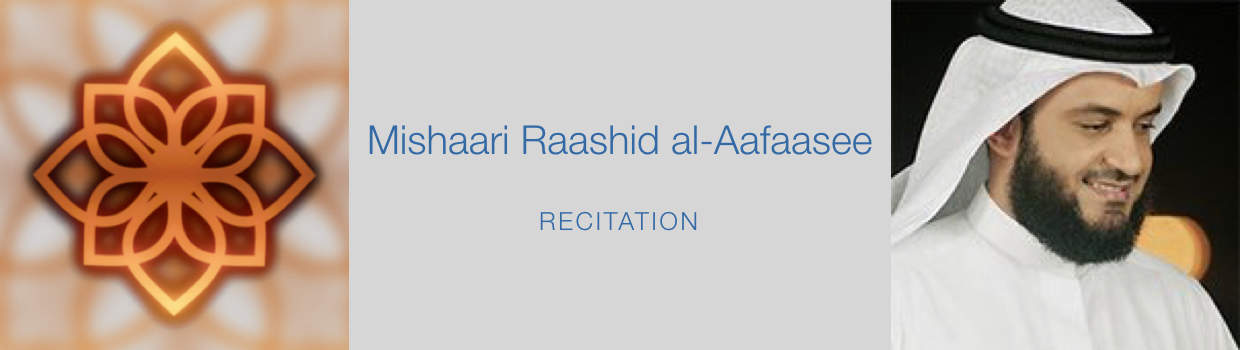Mishari Rashid al-Aafasee-Recitation